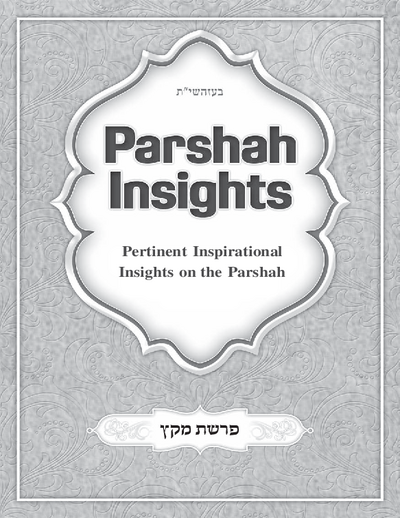 Parshah Insights — Parshas Mikeitz