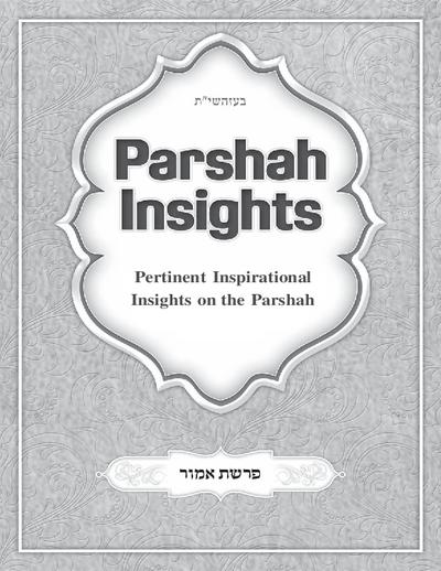 Parshah Insights — Parshas Emor