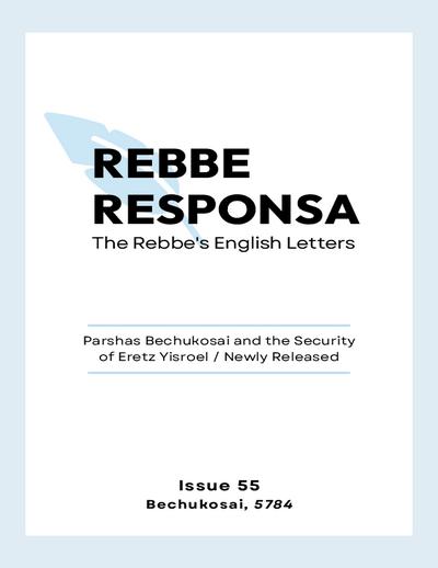 Rebbe Responsa — Parshas Bechukosai