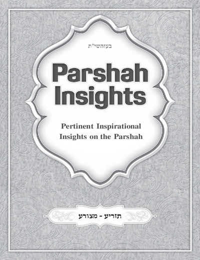Parshah Insights — Parshas Tazria-Metzora