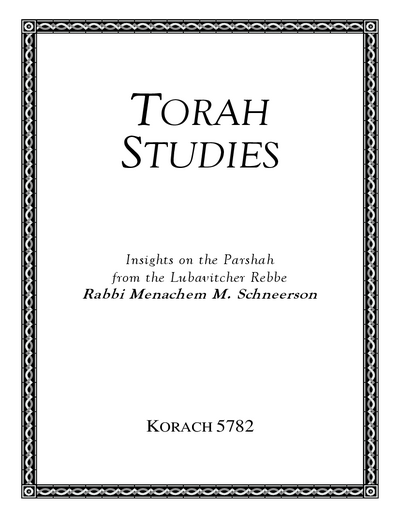 Torah Studies — Parshas Korach
