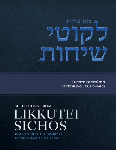 Sichos In English — Parshas Vayechi