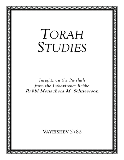 Torah Studies — Parshas Vayeishev