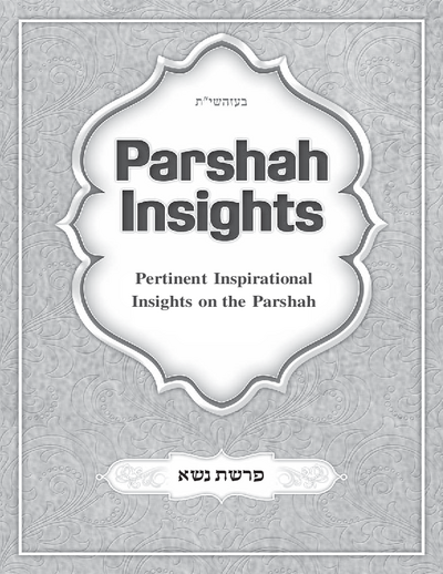 Parshah Insights — Parshas Behaalotcha
