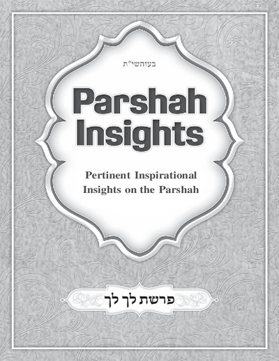 Parshah Insights — Parshas Lech-Lecha