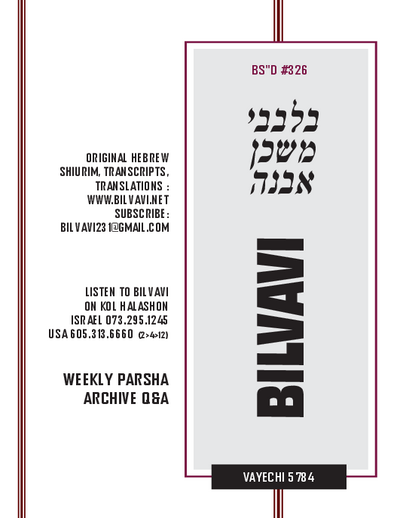 Bilvavi — Parshas Vayechi
