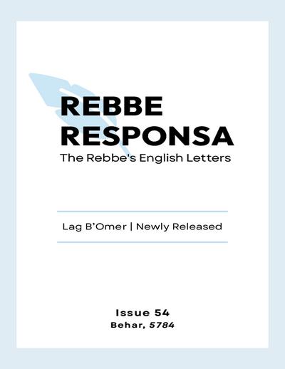 Rebbe Responsa — Parshas Behar