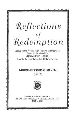 Reflections of Redemption — Parshas Toldos