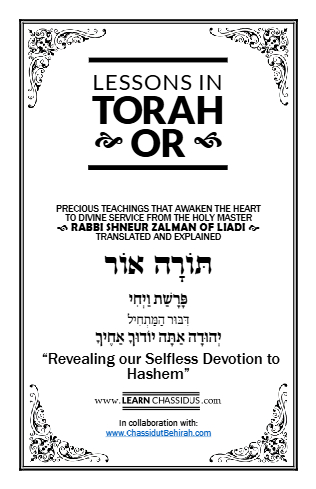 Lessons in Likutay Torah — Parshas Vayechi