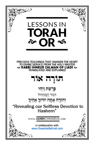 Lessons in Likutay Torah — Parshas Vayechi