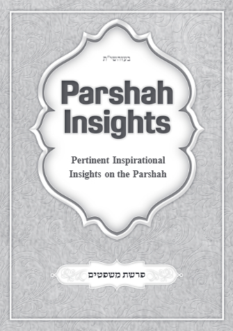 Parshah Insights — Parshas Mishpatim