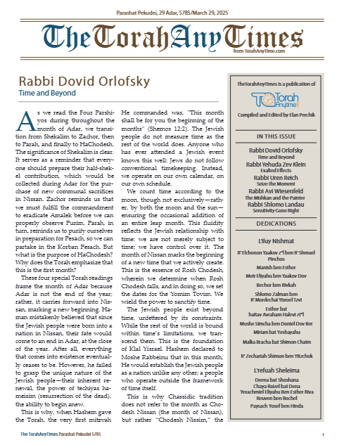 The Torah Anytimes — Parshas Pekudei