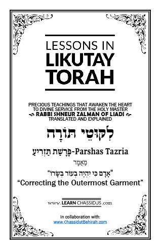 Lessons in Likutay Torah — Parshas Tazria-Metzora