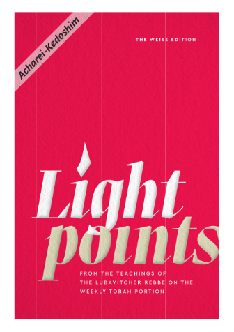Light Points — Parshas Acharei Mos-Kedoshim