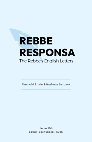 Rebbe Responsa — Parshas Behar-Bechukosai