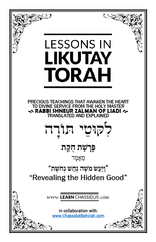 Lessons in Likutay Torah — Parshas Chukas