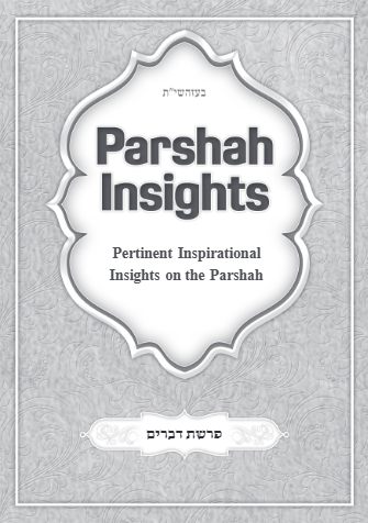 Parshah Insights — Parshas Devorim