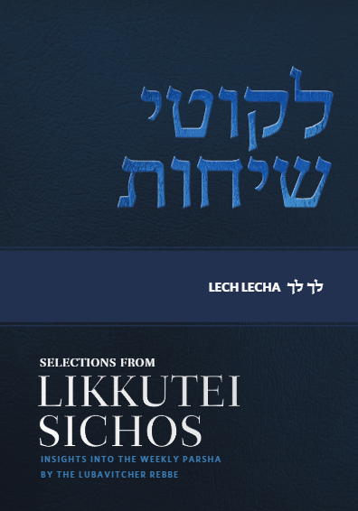 Project Likkutei Sichos — Parshas Lech-Lecha