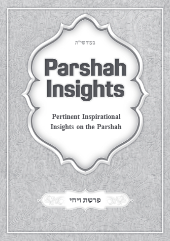 Parshah Insights — Parshas Vayechi