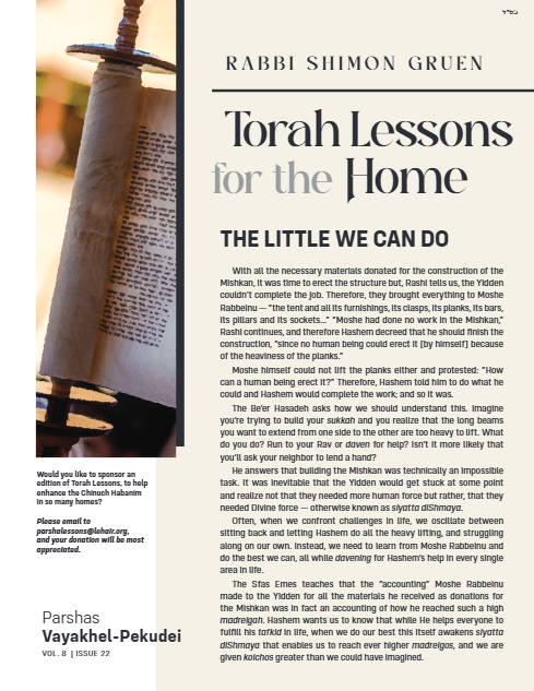 Torah Lessons for the Home — Parshas Vayak'hel-Pekudei